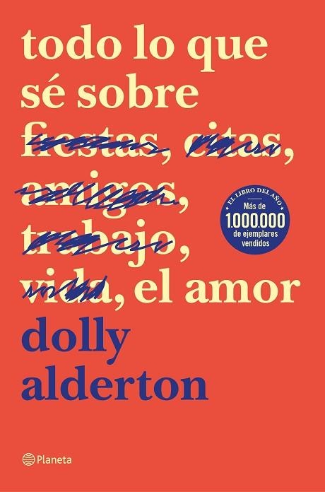 TODO LO QUE SÉ SOBRE EL AMOR | 9788408214359 | ALDERTON, DOLLY | Llibreria L'Altell - Llibreria Online de Banyoles | Comprar llibres en català i castellà online - Llibreria de Girona