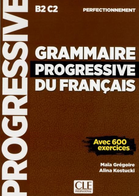 GRAMMAIRE PROGRESSIVE DU FRANÇAIS - NIVEAU PERFECTIONNEMENT - LIVRE - NOUVELLE COUVERTURE | 9782090382099 | GRÉGOIRE, MAÏA/KOSTUCKI, ALINA | Llibreria L'Altell - Llibreria Online de Banyoles | Comprar llibres en català i castellà online - Llibreria de Girona