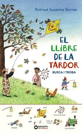 LLIBRE DE LA TARDOR. BUSCA I TROBA, EL | 9788448949631 | ROTRAUT, SUSANNE | Llibreria L'Altell - Llibreria Online de Banyoles | Comprar llibres en català i castellà online - Llibreria de Girona