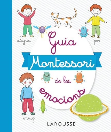 GUIA MONTESSORI DE LES EMOCIONS | 9788417720506 | DUVOULDY, MARINE | Llibreria L'Altell - Llibreria Online de Banyoles | Comprar llibres en català i castellà online - Llibreria de Girona