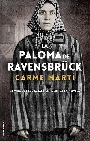 LA PALOMA DE RAVENSBRÜCK | 9788417805357 | MARTÍ, CARME | Llibreria L'Altell - Llibreria Online de Banyoles | Comprar llibres en català i castellà online - Llibreria de Girona