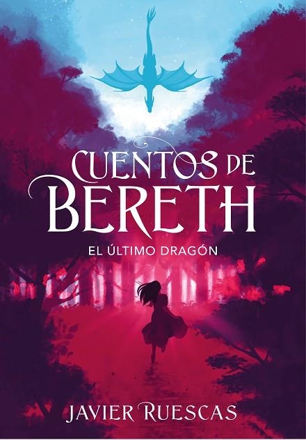 EL ÚLTIMO DRAGÓN (CUENTOS DE BERETH 1) | 9788417773892 | RUESCAS, JAVIER | Llibreria L'Altell - Llibreria Online de Banyoles | Comprar llibres en català i castellà online - Llibreria de Girona