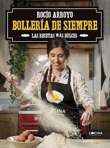 BOLLERÍA DE SIEMPRE | 9788448025847 | ARROYO COLLADO, ROCÍO | Llibreria L'Altell - Llibreria Online de Banyoles | Comprar llibres en català i castellà online - Llibreria de Girona