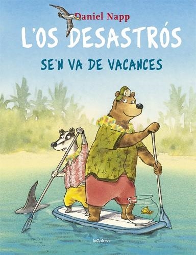 OS DESASTRÓS SE'N VA DE VACANCES, L' | 9788424665524 | NAPP, DANIEL | Llibreria L'Altell - Llibreria Online de Banyoles | Comprar llibres en català i castellà online - Llibreria de Girona