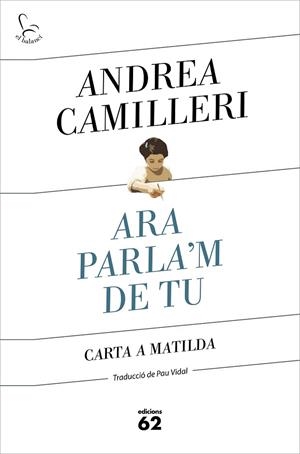 ARA PARLA'M DE TU | 9788429778007 | CAMILLERI, ANDREA | Llibreria Online de Banyoles | Comprar llibres en català i castellà online