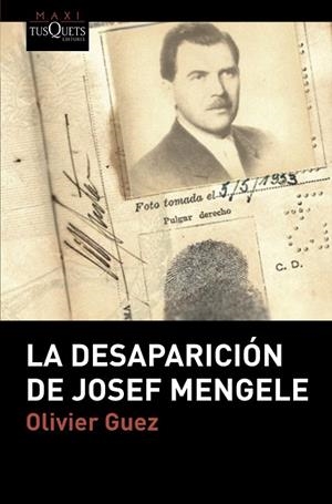 DESAPARICIÓN DE JOSEF MENGELE, LA | 9788490667392 | GUEZ, OLIVIER | Llibreria L'Altell - Llibreria Online de Banyoles | Comprar llibres en català i castellà online - Llibreria de Girona