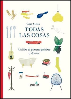 TODAS LAS COSAS | 9788417886073 | STELLA, GAIA | Llibreria L'Altell - Llibreria Online de Banyoles | Comprar llibres en català i castellà online - Llibreria de Girona