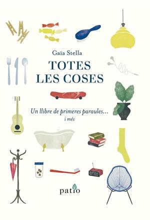 TOTES LES COSES | 9788417886080 | STELLA, GAIA | Llibreria L'Altell - Llibreria Online de Banyoles | Comprar llibres en català i castellà online - Llibreria de Girona