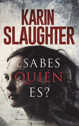 ¿SABES QUIÉN ES? | 9788417216573 | SLAUGHTER, KARIN | Llibreria L'Altell - Llibreria Online de Banyoles | Comprar llibres en català i castellà online - Llibreria de Girona