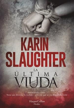 ÚLTIMA VIUDA, LA | 9788491394150 | SLAUGHTER, KARIN | Llibreria Online de Banyoles | Comprar llibres en català i castellà online