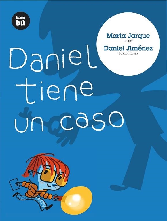DANIEL TIENE UN CASO | 9788483430637 | JARQUE, MARTA | Llibreria L'Altell - Llibreria Online de Banyoles | Comprar llibres en català i castellà online - Llibreria de Girona