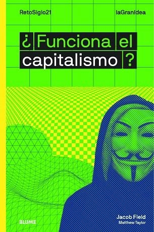 LAGRANIDEA. ¿FUNCIONA EL CAPITALISMO? | 9788417757335 | JACOB, FIELD/TAYLOR, MATTHEW | Llibreria L'Altell - Llibreria Online de Banyoles | Comprar llibres en català i castellà online - Llibreria de Girona