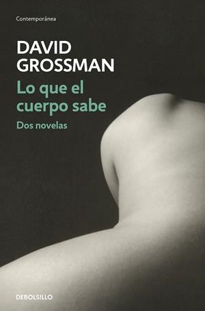 LO QUE EL CUERPO SABE | 9788466339940 | GROSSMAN, DAVID | Llibreria L'Altell - Llibreria Online de Banyoles | Comprar llibres en català i castellà online - Llibreria de Girona