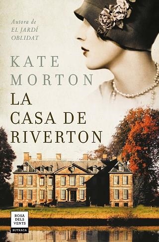 LA CASA DE RIVERTON | 9788417627379 | MORTON, KATE | Llibreria L'Altell - Llibreria Online de Banyoles | Comprar llibres en català i castellà online - Llibreria de Girona