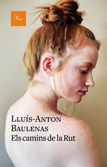ELS CAMINS DE LA RUT | 9788475887784 | BAULENAS, LLUÍS-ANTON | Llibreria L'Altell - Llibreria Online de Banyoles | Comprar llibres en català i castellà online - Llibreria de Girona