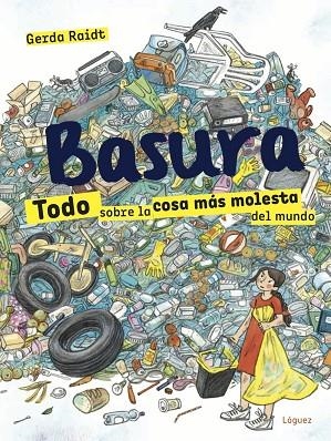 BASURA | 9788412052138 | RAIDT, GERDA | Llibreria L'Altell - Llibreria Online de Banyoles | Comprar llibres en català i castellà online - Llibreria de Girona