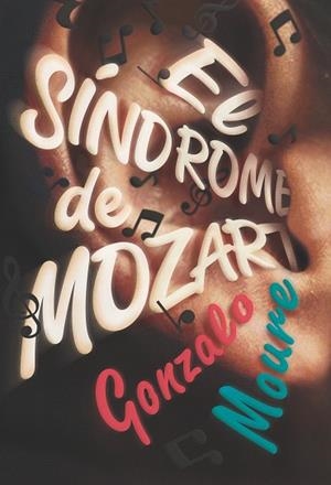 EL SÍNDROME DE MOZART | 9788413180809 | MOURE TRENOR, GONZALO | Llibreria L'Altell - Llibreria Online de Banyoles | Comprar llibres en català i castellà online - Llibreria de Girona