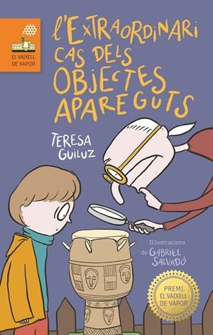 C-VVTC.L'EXTRAORDINARI CAS DELS OBJEC | 9788466147453 | GUILUZ VIDAL, TERESA | Llibreria L'Altell - Llibreria Online de Banyoles | Comprar llibres en català i castellà online - Llibreria de Girona