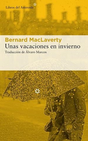 UNAS VACACIONES EN INVIERNO | 9788417007980 | MACLAVERTY, BERNARD | Llibreria L'Altell - Llibreria Online de Banyoles | Comprar llibres en català i castellà online - Llibreria de Girona
