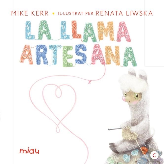 LLAMA ARTESA,LA - CAT | 9788416082070 | KERR / LIWSKA | Llibreria L'Altell - Llibreria Online de Banyoles | Comprar llibres en català i castellà online - Llibreria de Girona