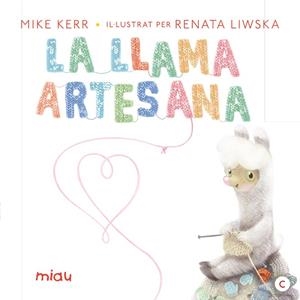 LLAMA ARTESA,LA - CAT | 9788416082070 | KERR / LIWSKA | Llibreria Online de Banyoles | Comprar llibres en català i castellà online