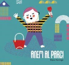 ANEM AL PARC - CAT | 9788416082049 | ELENA HORMIGA | Llibreria L'Altell - Llibreria Online de Banyoles | Comprar llibres en català i castellà online - Llibreria de Girona