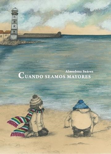 CUANDO SEAMOS MAYORES | 9788412019940 | SUÁREZ, ALMUDENA | Llibreria L'Altell - Llibreria Online de Banyoles | Comprar llibres en català i castellà online - Llibreria de Girona