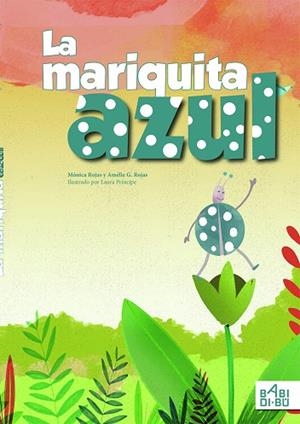 LA MARIQUITA AZUL | 9788417679217 | ROJAS, MÓNICA/G. ROJAS, AMÉLIE | Llibreria L'Altell - Llibreria Online de Banyoles | Comprar llibres en català i castellà online - Llibreria de Girona