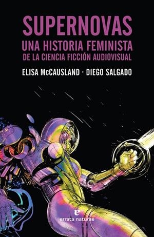 SUPERNOVAS | 9788417800338 | MCCAUSLAND, ELISA/SALGADO, DIEGO | Llibreria L'Altell - Llibreria Online de Banyoles | Comprar llibres en català i castellà online - Llibreria de Girona
