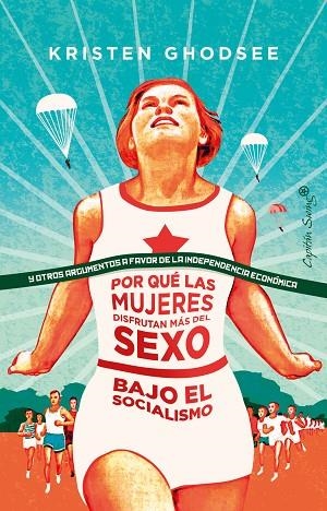 POR QUÉ LAS MUJERES DISFRUTAN MÁS DEL SEXO EN EL SOCIALISMO | 9788412064407 | GHODSEE, KRISTE | Llibreria L'Altell - Llibreria Online de Banyoles | Comprar llibres en català i castellà online - Llibreria de Girona
