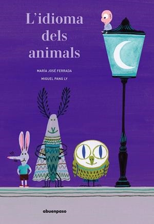 IDIOMA DELS ANIMALS, L' | 9788417555245 | FERRADA, MARÍA JOSÉ | Llibreria Online de Banyoles | Comprar llibres en català i castellà online