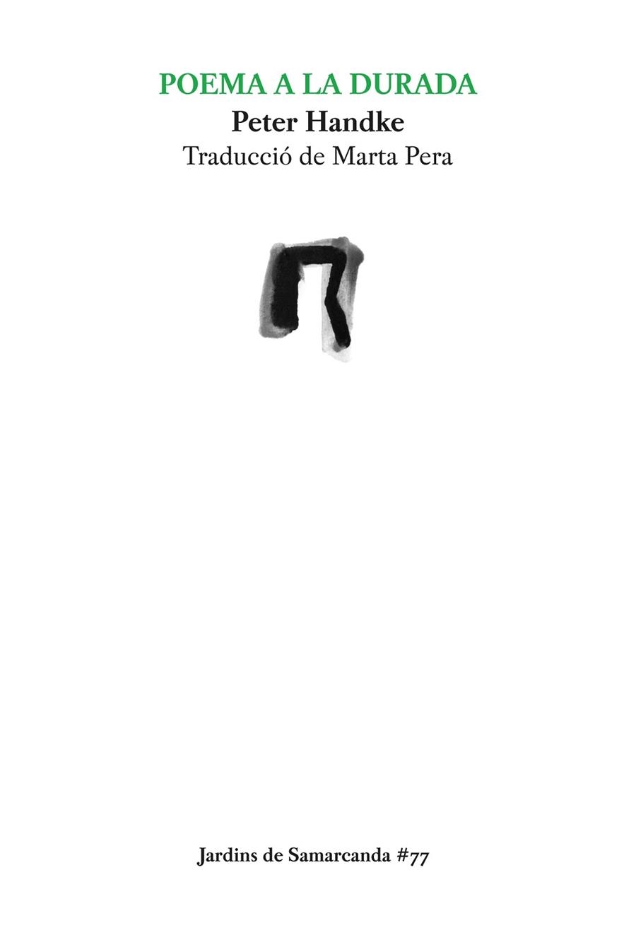 POEMA A LA DURADA | 9788497665513 | HANDKE, PETER | Llibreria L'Altell - Llibreria Online de Banyoles | Comprar llibres en català i castellà online - Llibreria de Girona