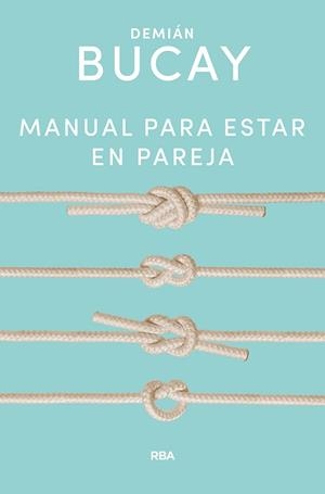 MANUAL PARA ESTAR EN PAREJA | 9788491874645 | BUCAY DEMIÁN | Llibreria Online de Banyoles | Comprar llibres en català i castellà online