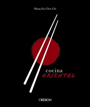 COCINA ORIENTAL | 9788441541696 | CHIU CHI, HUNG FAI | Llibreria L'Altell - Llibreria Online de Banyoles | Comprar llibres en català i castellà online - Llibreria de Girona