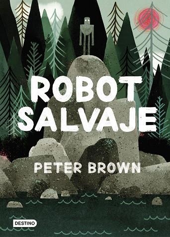 ROBOT SALVAJE | 9788408216292 | BROWN, PETER | Llibreria L'Altell - Llibreria Online de Banyoles | Comprar llibres en català i castellà online - Llibreria de Girona