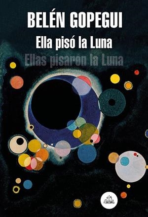 ELLA PISÓ LA LUNA | 9788439736523 | GOPEGUI, BELÉN | Llibreria L'Altell - Llibreria Online de Banyoles | Comprar llibres en català i castellà online - Llibreria de Girona