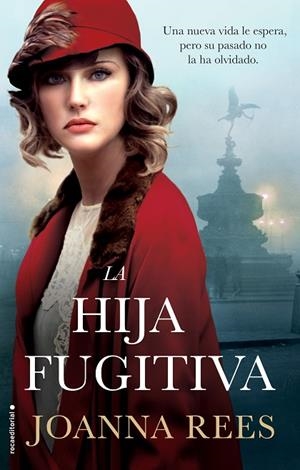 LA HIJA FUGITIVA | 9788417771188 | REES, JOANNA | Llibreria L'Altell - Llibreria Online de Banyoles | Comprar llibres en català i castellà online - Llibreria de Girona
