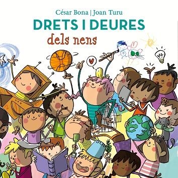 DRETS I DEURES DELS NENS | 9788448852443 | BONA, CÉSAR/TURU, JOAN | Llibreria L'Altell - Llibreria Online de Banyoles | Comprar llibres en català i castellà online - Llibreria de Girona