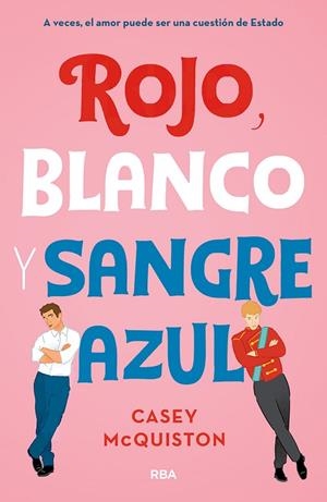 ROJO, BLANCO Y SANGRE AZUL | 9788427218697 | MCQUINSTON, CASEY | Llibreria L'Altell - Llibreria Online de Banyoles | Comprar llibres en català i castellà online - Llibreria de Girona