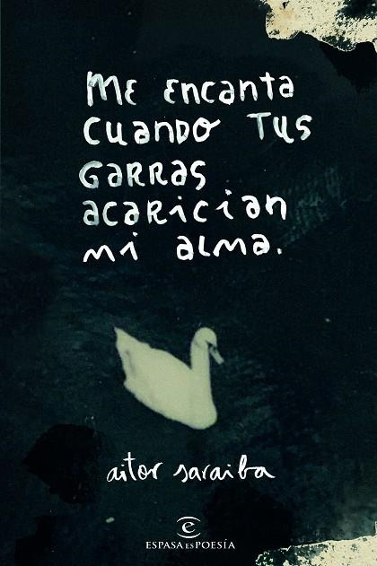 ME ENCANTA CUANDO TUS GARRAS ACARICIAN MI ALMA | 9788467056846 | SARAIBA, AITOR | Llibreria Online de Banyoles | Comprar llibres en català i castellà online