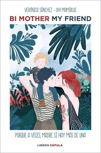 BI MOTHER MY FRIEND | 9788448026318 | SÁNCHEZ MANCEBO, VERÓNICA | Llibreria L'Altell - Llibreria Online de Banyoles | Comprar llibres en català i castellà online - Llibreria de Girona
