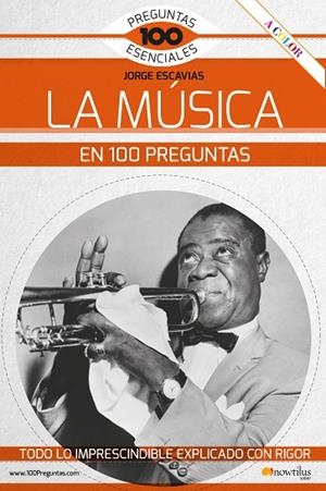 MÚSICA EN 100 PREGUNTAS, LA | 9788413050652 | ESCAVIAS VACAS, JORGE | Llibreria L'Altell - Llibreria Online de Banyoles | Comprar llibres en català i castellà online - Llibreria de Girona