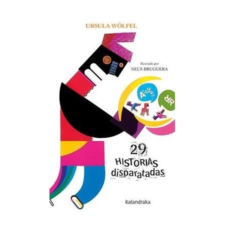 29 HISTORIAS DISPARATADAS | 9788484644996 | WÖLFEL, URSULA | Llibreria L'Altell - Llibreria Online de Banyoles | Comprar llibres en català i castellà online - Llibreria de Girona