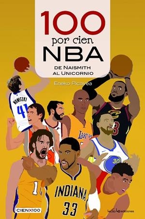 100 POR CIEN NBA | 9788416918614 | PICAVEA BARANDIARAN , ENEKO | Llibreria Online de Banyoles | Comprar llibres en català i castellà online