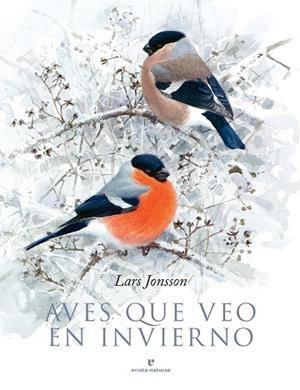 AVES QUE VEO EN INVIERNO | 9788417800376 | JONSSON, LARS | Llibreria Online de Banyoles | Comprar llibres en català i castellà online