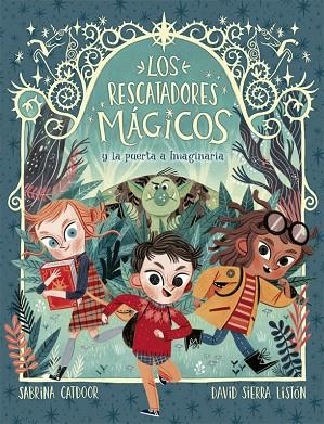 RESCATADORES MÁGICOS Y LA PUERTA A IMAGINARIA, LOS | 9788424665685 | CATDOOR, SABRINA | Llibreria L'Altell - Llibreria Online de Banyoles | Comprar llibres en català i castellà online - Llibreria de Girona