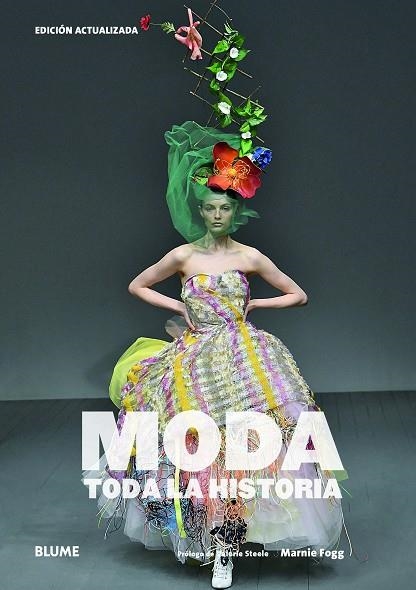 MODA. TODA LA HISTORIA (2019) | 9788417757823 | FOGG, MARNIE/STEELE, VALERIE | Llibreria L'Altell - Llibreria Online de Banyoles | Comprar llibres en català i castellà online - Llibreria de Girona
