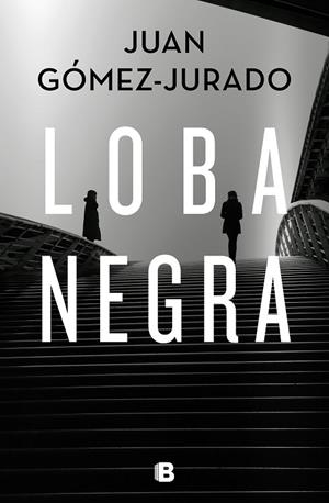 LOBA NEGRA | 9788466666497 | GÓMEZ-JURADO, JUAN | Llibreria Online de Banyoles | Comprar llibres en català i castellà online