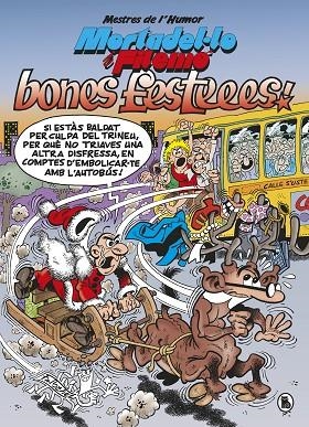 MORTADEL·LO I FILEMÓ. BONES FESTEEES! (MESTRES DE L'HUMOR 54) | 9788402423054 | IBÁÑEZ, FRANCISCO | Llibreria L'Altell - Llibreria Online de Banyoles | Comprar llibres en català i castellà online - Llibreria de Girona