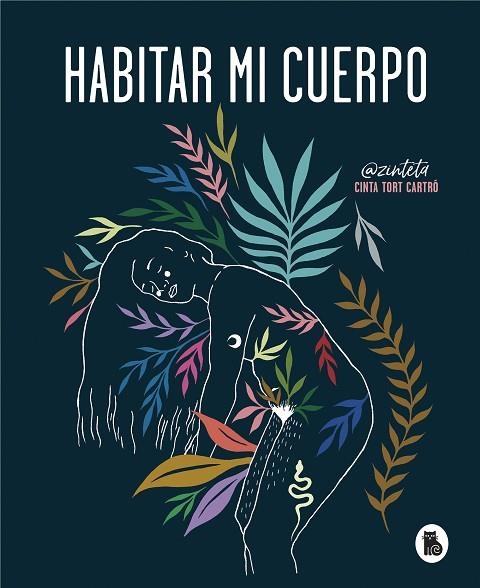 HABITAR MI CUERPO | 9788402422378 | TORT, CINTA | Llibreria L'Altell - Llibreria Online de Banyoles | Comprar llibres en català i castellà online - Llibreria de Girona